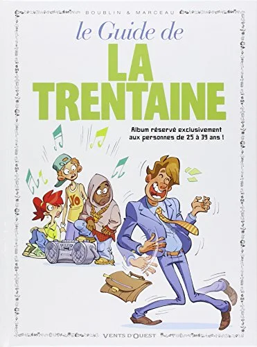 Le guide de la trentaine