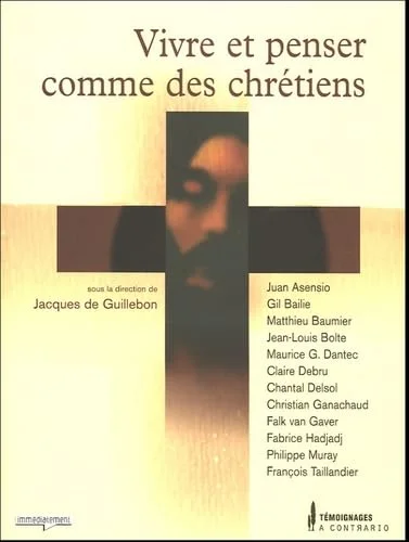 Vivre et penser comme des chr�tiens