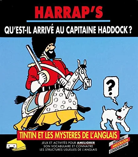 Qu'est-il arrivé au capitaine Haddock?