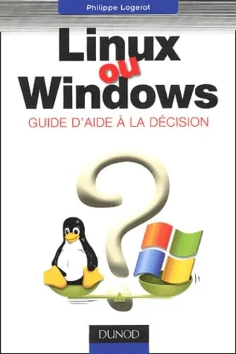 Linux ou Windows ? Guide d'aide � la d�cision