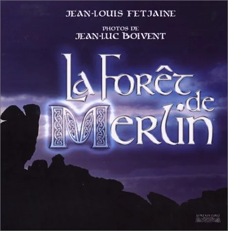 La Forêt de Merlin