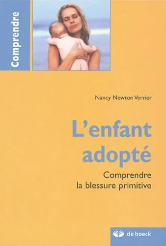 L'enfant adopté : Comprendre la blessure primitive
