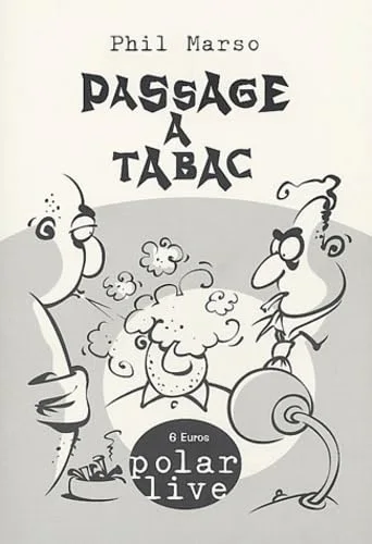 Passage � tabac
