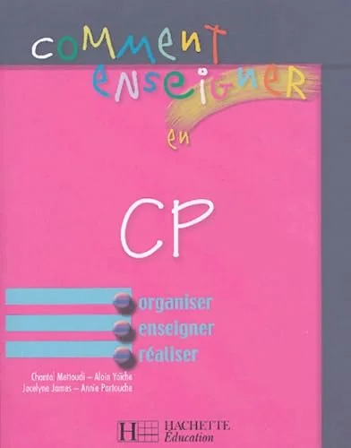 Comment enseigner en CP