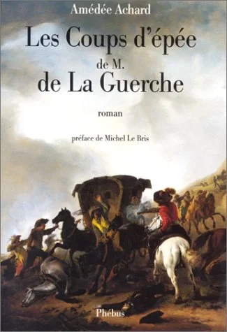 Les Coups d'�p�e de M. de La Guerche