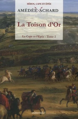 La Cape et l'Epée, Tome 2 : La Toison d'Or