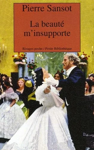 La beauté m'insupporte