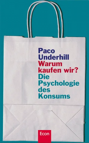 Warum kaufen wir?