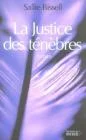 La Justice des t�n�bres