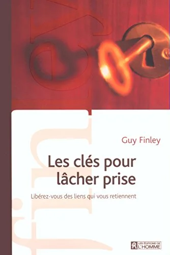 Clés pour lâcher prise
