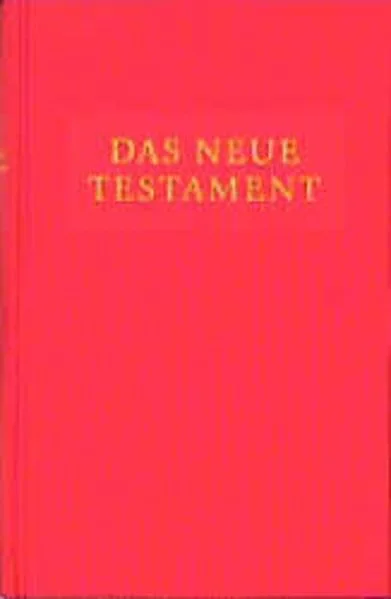 Das Neue Testament.