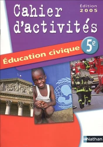 Education civique 5e : Cahier d'activités