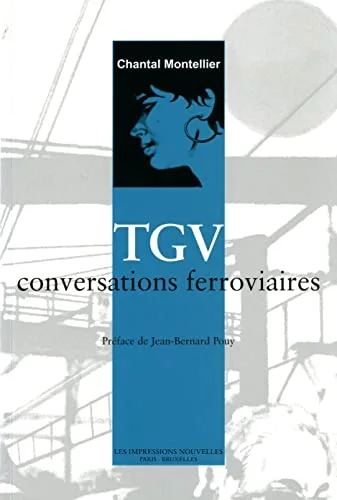 TGV : Conversations ferroviaires