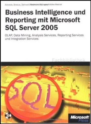 Business Intelligence und Reporting mit Microsoft SQL Server 2005