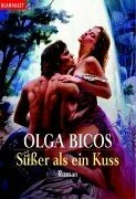 Süsser als ein Kuss.