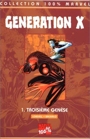 Génération X T1 troisième genèse