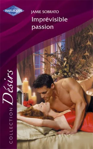 Imprévisible passion