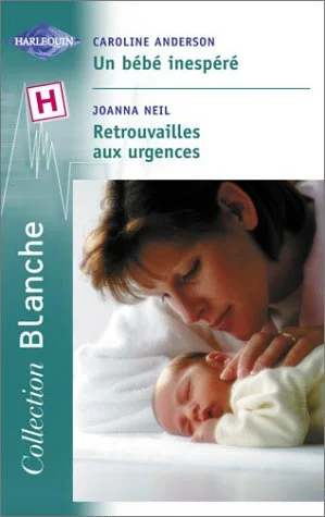 Un b�b� inesp�r�, suivi de "Retrouvailles aux urgences"