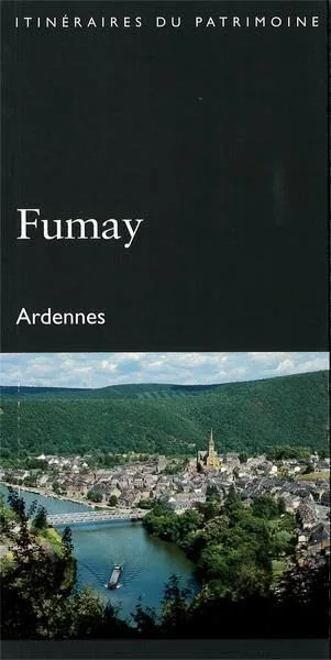 Fumay : Ardennes