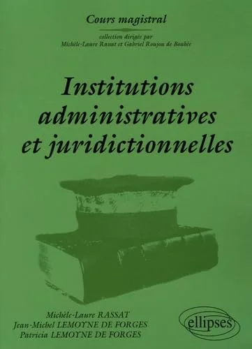 Institutions administratives et juridictionnelles