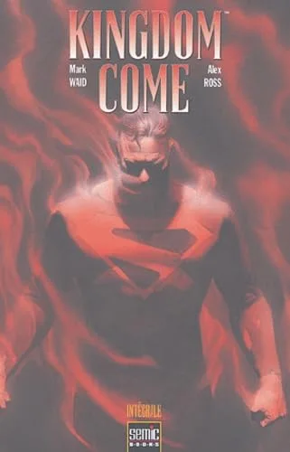 Kingdom Come : L'intégrale