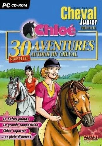 Cheval Junior : Les 30 aventures de Chlo�