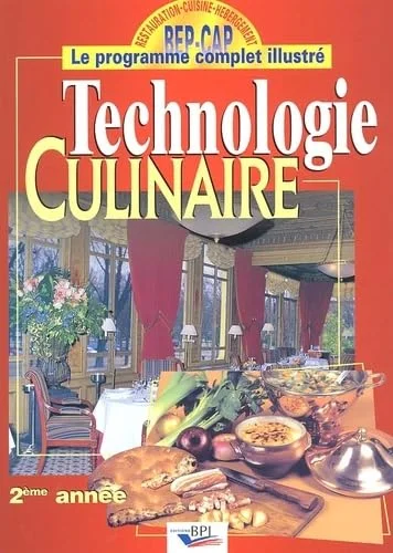 Technologie culinaire, 2e année BEP - CAP