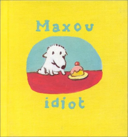 Maxou idiot
