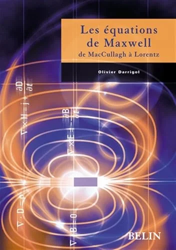 Les équations de Maxwell : De McCullagh à Lorentz