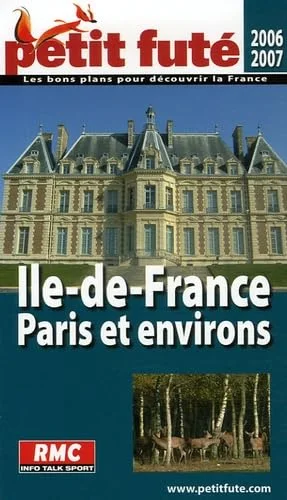 Le Petit Futé Ile-de-France - Paris et ses environs