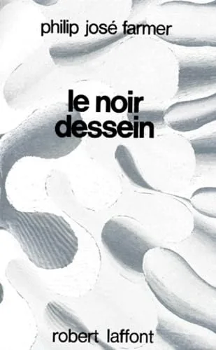 Le noir dessein