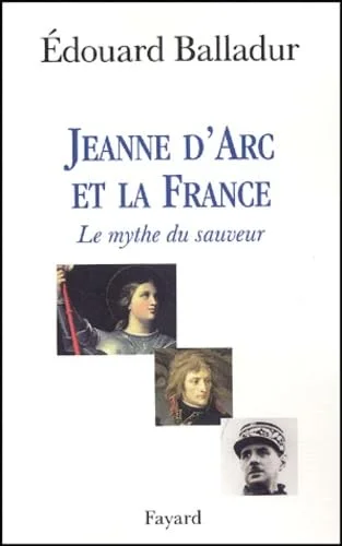 Jeanne d'Arc et le mythe du sauveur