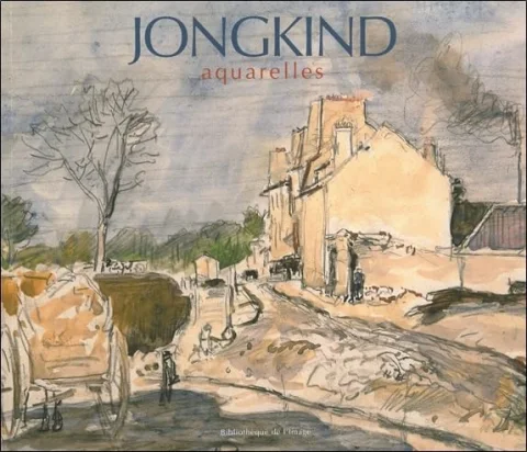 Jongkind. Aquarelles