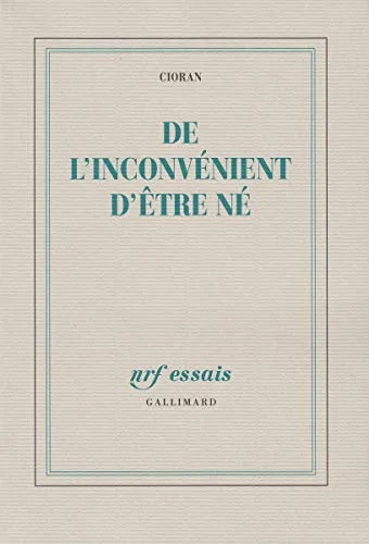 De l'inconvénient d'être né