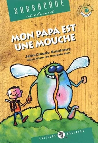 Mon papa est une mouche