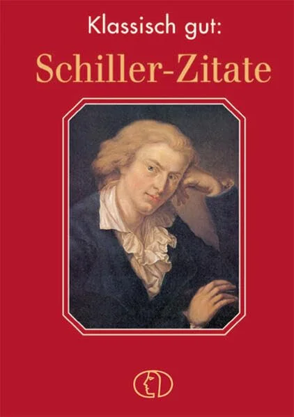 Klassisch gut: Schiller-Zitate.