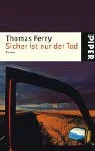 Sicher ist nur der Tod.