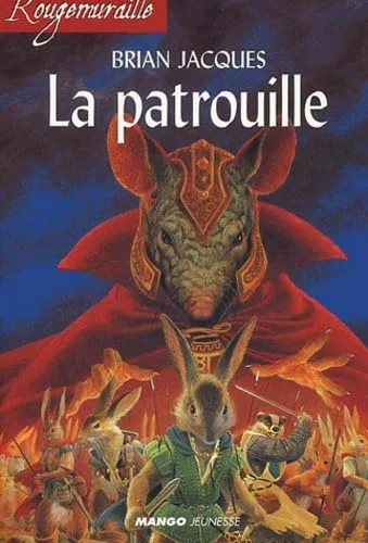 Rougemuraille : La Patrouille