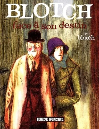 Blotch, tome 2 : Face à son destin