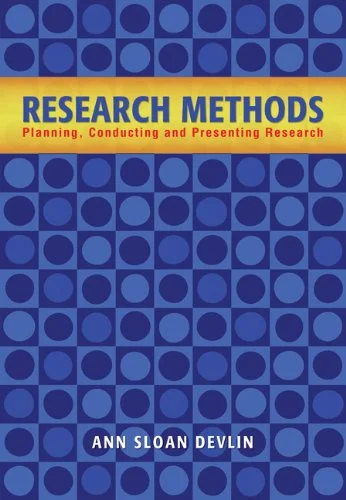 Research Methods: Planning, Conducting, And Presenting Research
