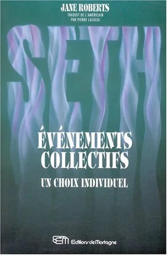 Seth. [3], Evénements collectifs