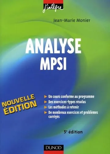 Analyse MPSI : Cours, méthodes et exercices corrigés