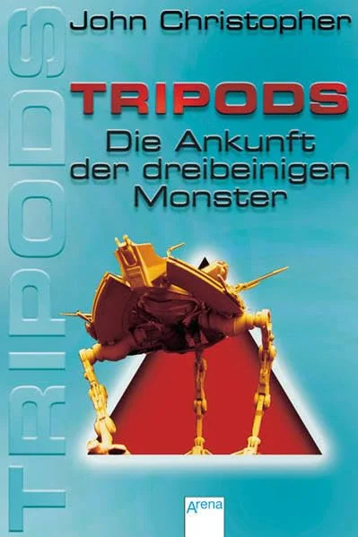 Die dreibeinigen Monster