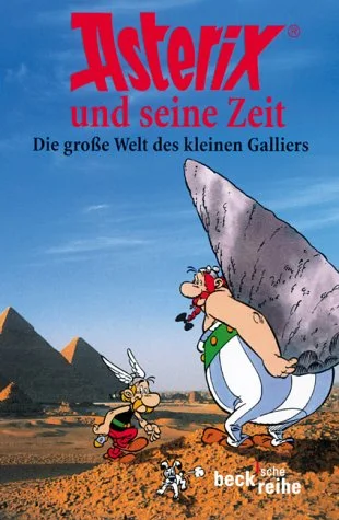 Asterix und seine Zeit.