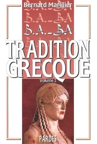 Tradition grecque. : Volume 2