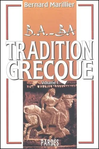 Tradition grecque. Volume 1