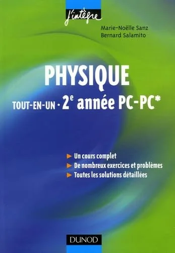 Physique tout-en-un 2e année PC-PC* : Cours et exercices corrigés
