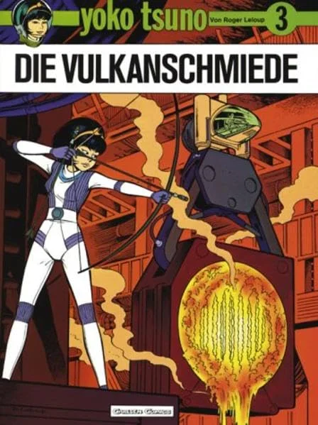 Yoko Tsuno 03. Die Vulkanschmiede.