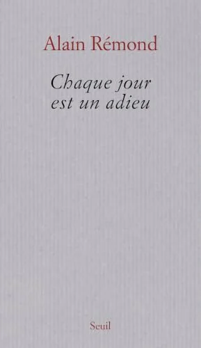 Chaque jour est un adieu