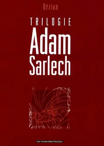 Adam Sarlech : Intégrale